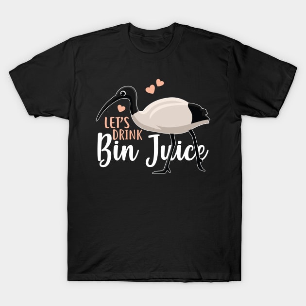 Let's Drink Bin Juice Bin Chicken T-Shirt by Psitta